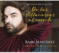 Rami Martínez - De las villanescas al corrido, Sor Juana Inés de la Cruz
