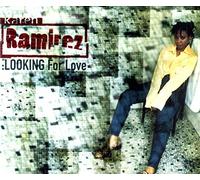 Karen Ramirez - Looking For Love