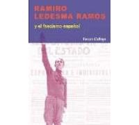 Ramiro Ledesma Ramos Y El Fascismo Español