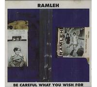 Ramleh - Be Careful What You Wish For