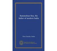 Rammohun Roy, the father of modern India