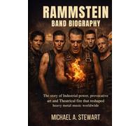 RAMMSTEIN BAND BIOGRAPHY: The story of industrial power, provocative art and theatrical fire that reshaped heavy metal music worldwide