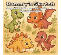 Rammy’s Sketch: Simple and Cute Dinosaurs with positive words Coloring Book Edition