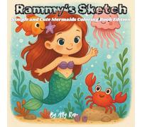 Rammy’s Sketch: Simple and Cute Mermaids Coloring Book Edition