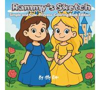 Rammy’s Sketch: Simple and Cute Princess Coloring Book Edition