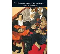Ramo de coplas y caminos: Un viaje flamenco de Pedro Lópeh: 8 (Caprichos)
