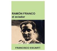 Ramon Franco el aviador