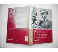 Ramon Franco: El Hermano Olvidado Del Dictador