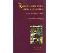 Ramón Gómez de la Serna y la novela: Nuevas Perspectivas: 94 (Arias montano)