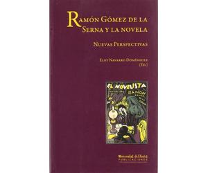 Ramón Gómez de la Serna y la novela: Nuevas Perspectivas: 94 (Arias montano)