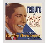 Ramon Hernandez Y Orquesta - Tributo a Carlos Gardel