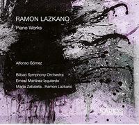 Ramon Lazkano : Oeuvres pour piano. Lazkano, Gomez, Zabaleta, Izquierdo.