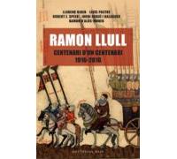 Ramon Llull. Centenari D Un Centenari (1916-2016)