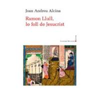 Ramon Llull Lo Foll De Jesucrist