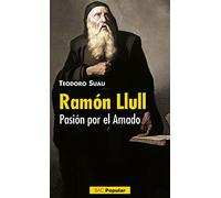 Ramón Llull. Pasión por el Amado (POPULAR)