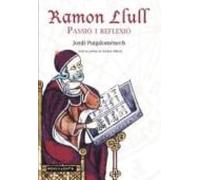 Ramon Llull: Passio I Reflexio