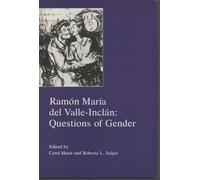 Ramon Maria Del Valle-Inclan: Questions of Gender