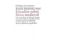 Ramón Menéndez Pidal: Estudios Sobre Lírica Medieval