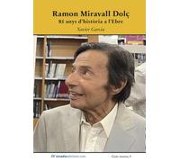 Ramon Miravall Dolç. 85 anys d’història a l’Ebre: 9 (Gent Nostra)
