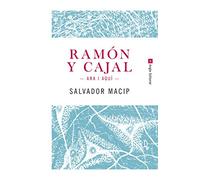 Ramón Y Cajal: 2 (Ara i Aquí)