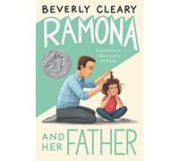 Ramona and Her Father: A Newbery Honor Award Winner