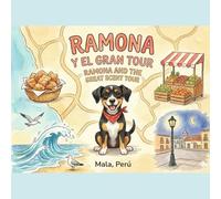Ramona and the Great Tour of Scents: Ramona y el Gran Tour de Olores (Renato colors and relaxation)