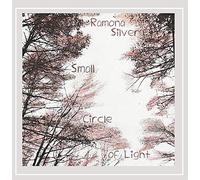 Ramona Silver - Small Circle of Light