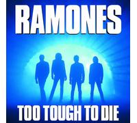 Ramones - Too Tough To Die