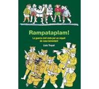 Rampataplam: La Guerra Civil Vista Per Un Xiquet De Casa Benestant