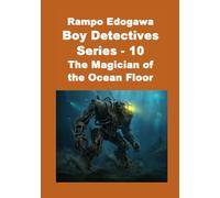 Rampo Edogawa Boy Detectives Series 10 The Magician of the Ocean Floor