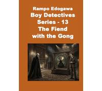 Rampo Edogawa Boy Detectives Series 13 The Fiend with the Gong