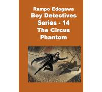 Rampo Edogawa Boy Detectives Series 14 The Circus Phantom