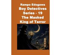 Rampo Edogawa Boy Detectives Series 19 The Masked King of Terror