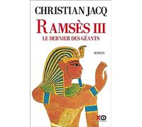 Ramsès III: Le dernier des géants
