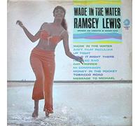 RAMSEY LEWIS - RAMSEY LEWIS LP, WADE IN THE WATER (US ISSUE EX/EX VINYL)