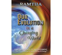 Ramtha, Our Evolution in a Changing World