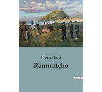 Ramuntcho: Un voyage à travers les traditions et les dilemmes du Pays Basque