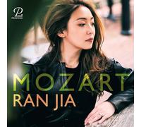 Ran Jia - Mozart: Piano Works