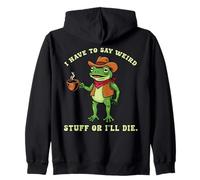 Rana Graciosa Humor Tengo Que Decir Cosas Raras Me Muero Sudadera con Capucha