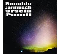 Ranaldo - Lee Ronaldo Jim Jarmusch Marc Urselli Balazs Pandi