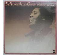 RANCE ALLEN GROUP - i feel like going on LP