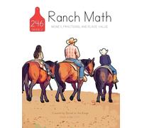 Ranch Math: Money, Fractions, and Place Value (Ranch Math Books)