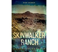 Ranch Skinwalker: Les dossiers du bassin (Skinwalker Ranch)