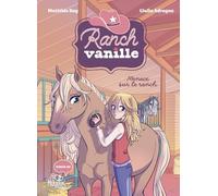 Ranch Vanille - Menace sur le ranch (Moustik)