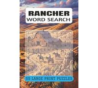 RANCHER WORD SEARCH PUZZLE BOOK: 55 Puzzles for Cowboy Life and Western Heritage (9x6, 110 Pages) Perfect Gift for Cowhands, Ranchers and Rodeo Fans