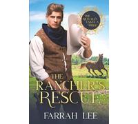 Rancher's Rescue: The Rich Man Takes A Bride, Book #12
