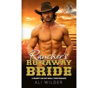 Rancher's Runaway Bride: A Grumpy Age Gap Small Town Romance: 1 (Cowboys of Bear Creek Falls)