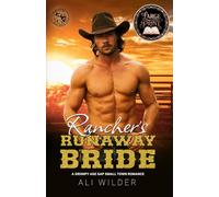 Rancher's Runaway Bride: A Grumpy Age Gap Small Town Romance