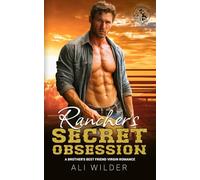 Rancher's Secret Obsession: A Brother's Best Friend Virgin Romance: 2 (Cowboys of Bear Creek Falls)