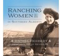 Ranching Women In Southern Alberta